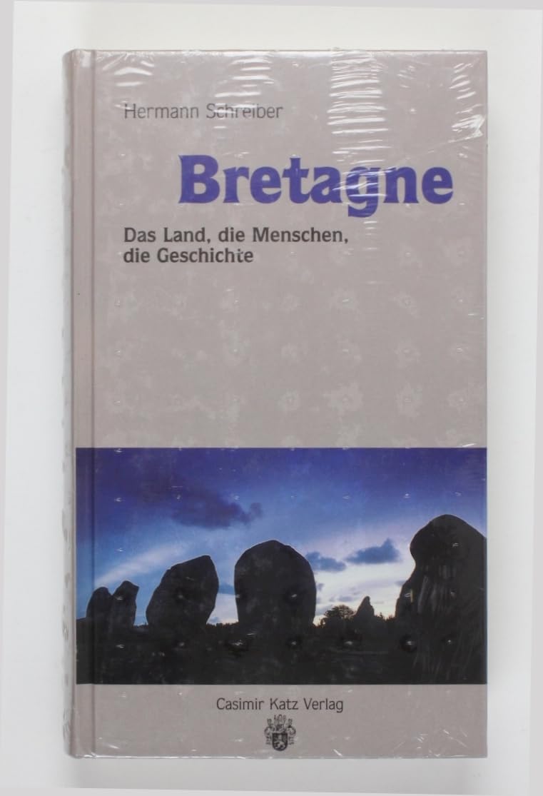 Bretagne. Das Land, die Menschen, die Geschichte Politics & History