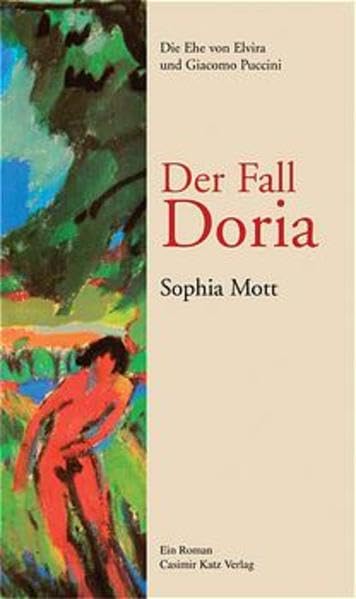 Der Fall Doria: Die Ehe von Elvira und Giacomo Puccini. Ein Roman Personalities