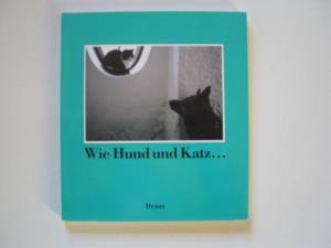 Wie Hund und Katz... Sprichwörter und Zitate aus der Weltliteratur Photography