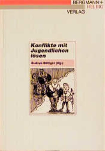 Konflikte mit Jugendlichen lösen (PB-Bücher) Social Sciences