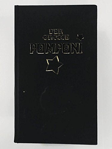 Der grosse Pomponi. Sein erstaunliches Wesen und Wirken in 37 Gesängen Philosophy