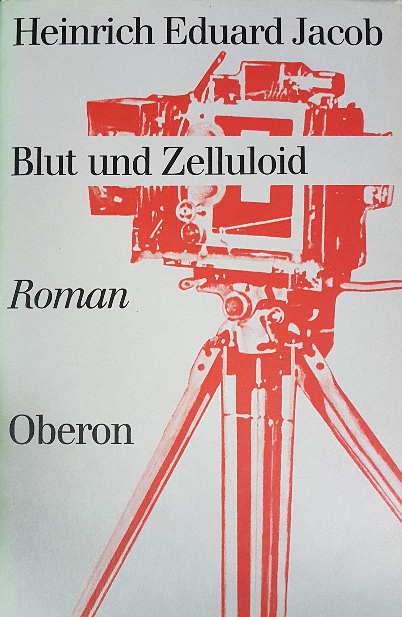 Blut und Zelluloid: Roman. Nachw. Hans J. Schütz Books