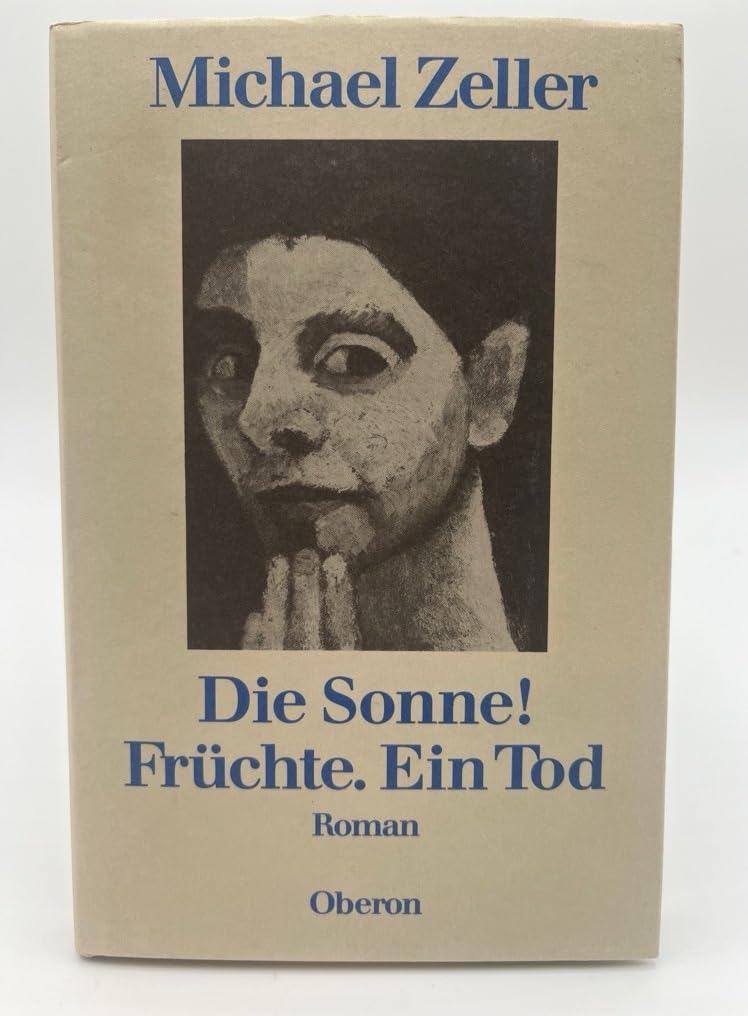 Product Image: Die Sonne! Früchte. Ein Tod. Roman