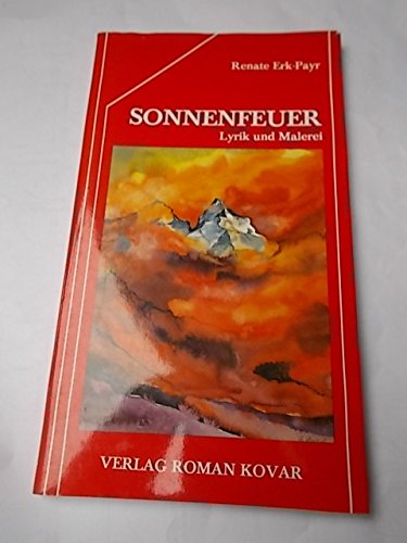Sonnenfeuer: Lyrik und Malerei Books