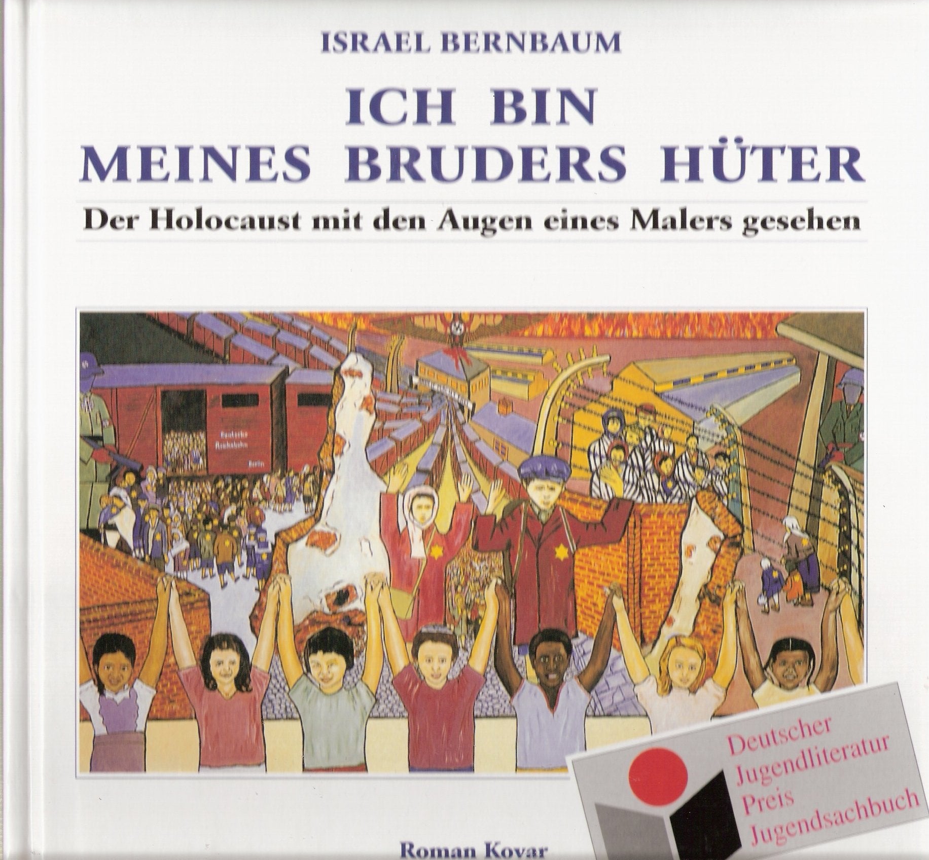 Ich bin meines Bruders Hüter : der Holocaust mit den Augen eines Malers gesehen. Books