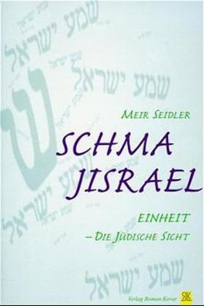 Schma Jisrael - Einheit: Die jüdische Sicht book