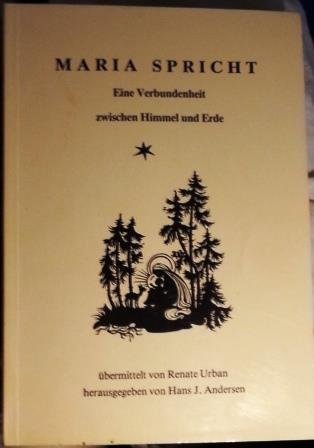 Maria spricht. Eine Verbundenheit zwischen Himmel und Erde Books