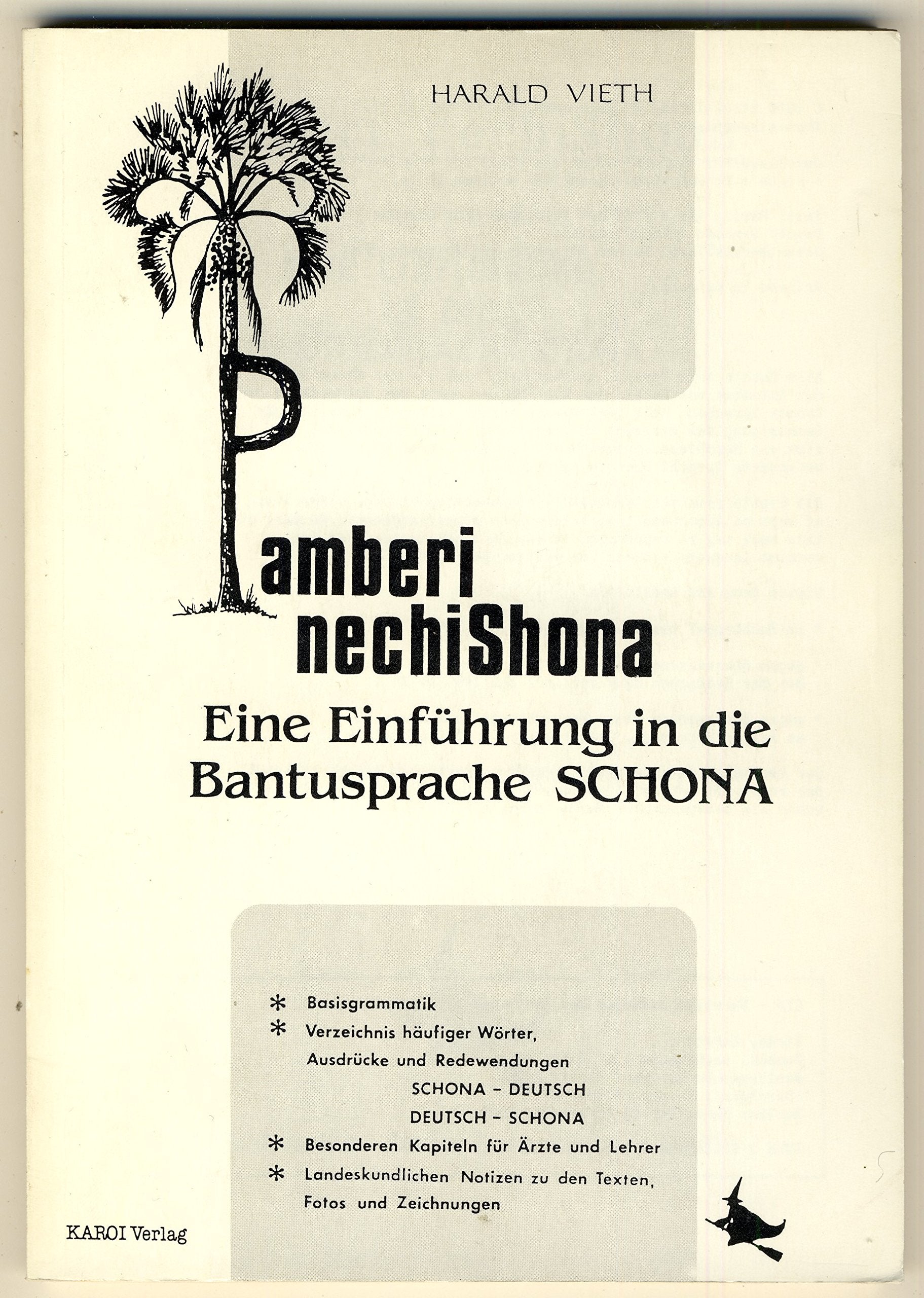 Pamberi nechi Shona - (zu deutsch: "Vorwärts mit Schona"). Eine Einführung in die Bantusprache Schona Foreign Languages ​​& Dictionaries