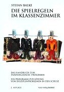 Die Spielregeln im Klassenzimmer: Das Handbuch zum Trainingsraum-Programm Books