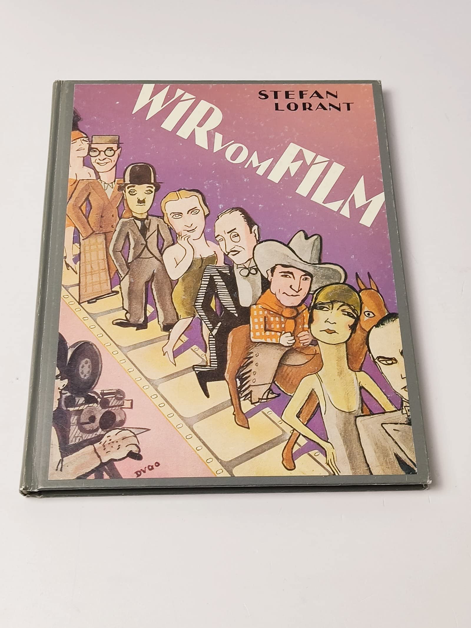 Wir vom Film: Das Leben, Lieben, Leiden der Filmstars book