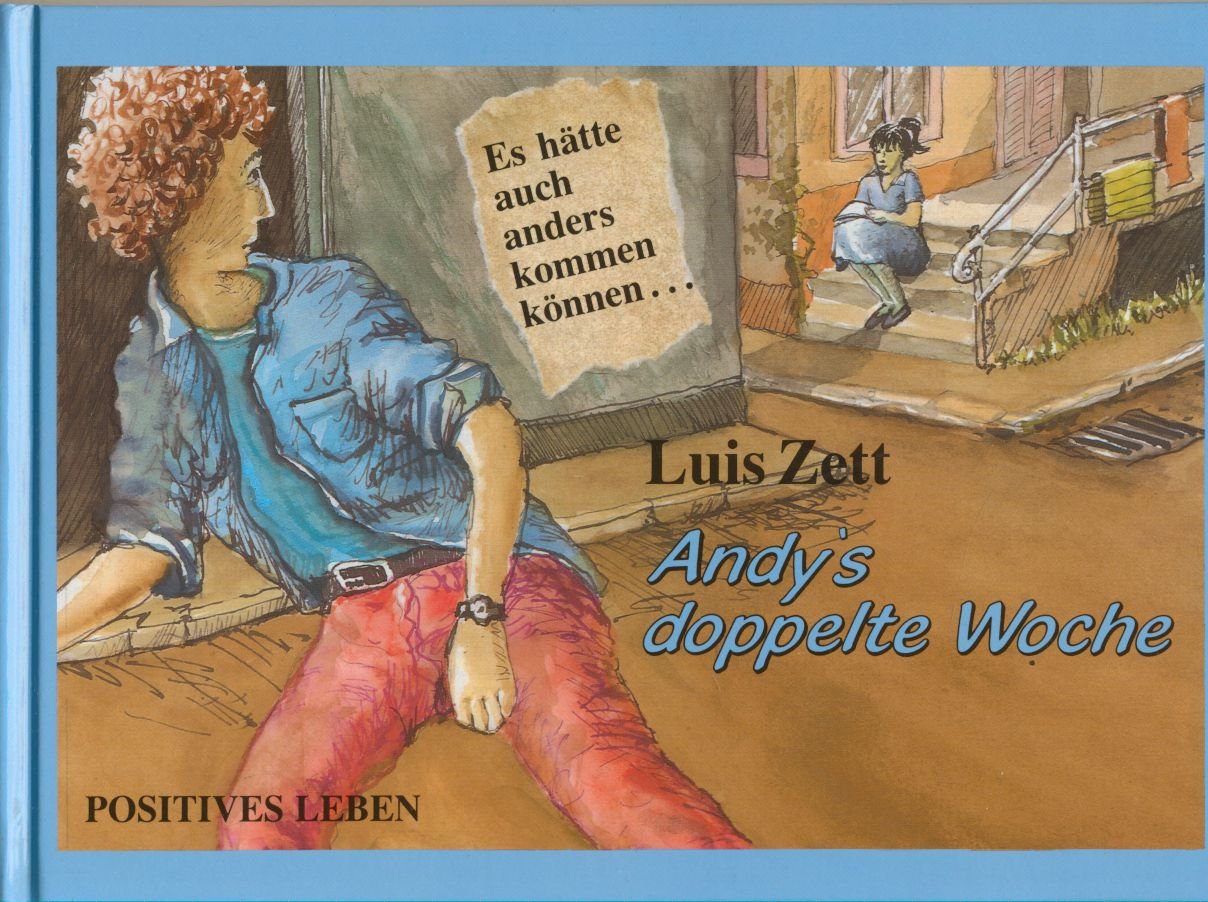 Andy's doppelte Woche: Es hätte auch anders kommen können: Vorw. v. Vinzenz Mansmann Books