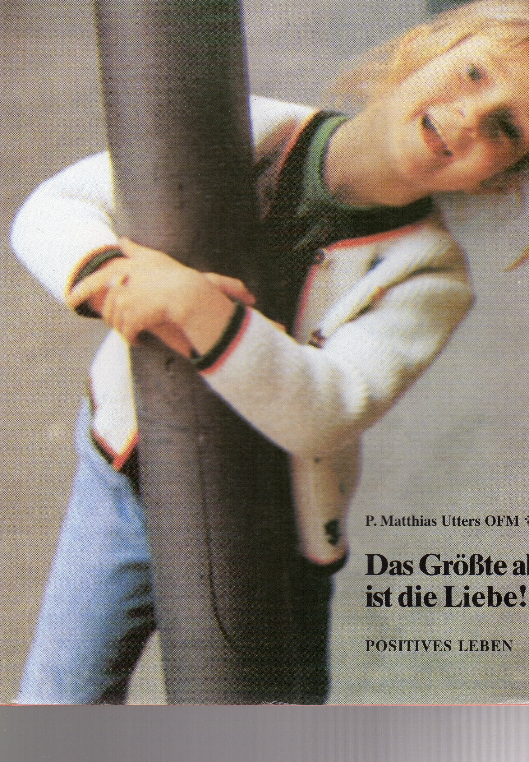 Das Grösste ist die Liebe: 1. Kor. Betrachtungen. Hrsg. v. Gregor Kipper Law