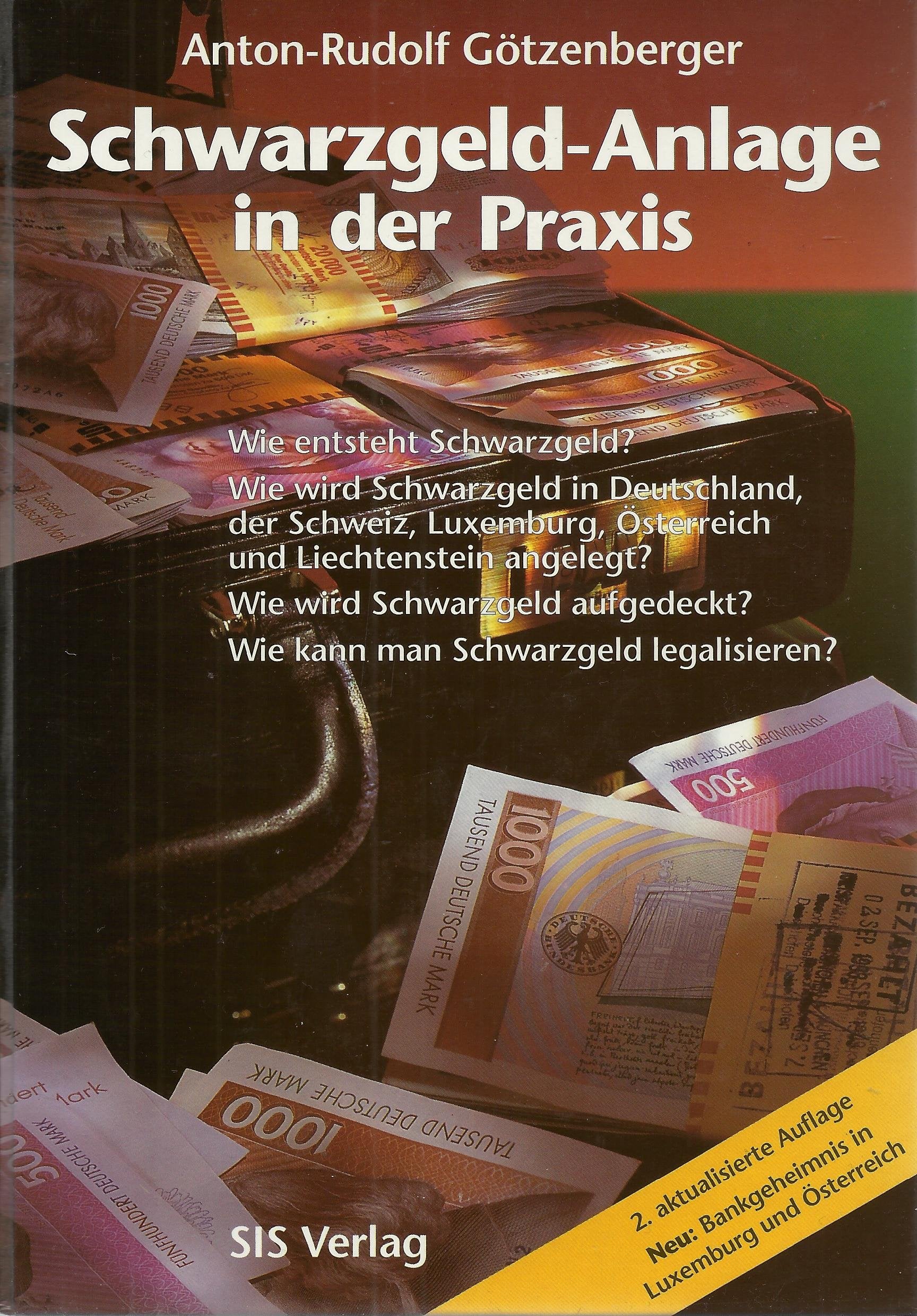 Schwarzgeldanlage in der Praxis Business, Finance & Career