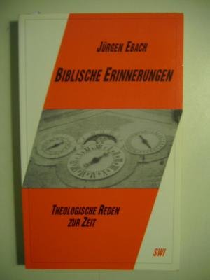 Biblische Erinnerungen.Theologische Reden zur Zeit Memories