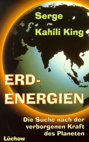 Erdenergien. Die Suche nach der verborgenen Kraft des Planeten Religion & Esotericism