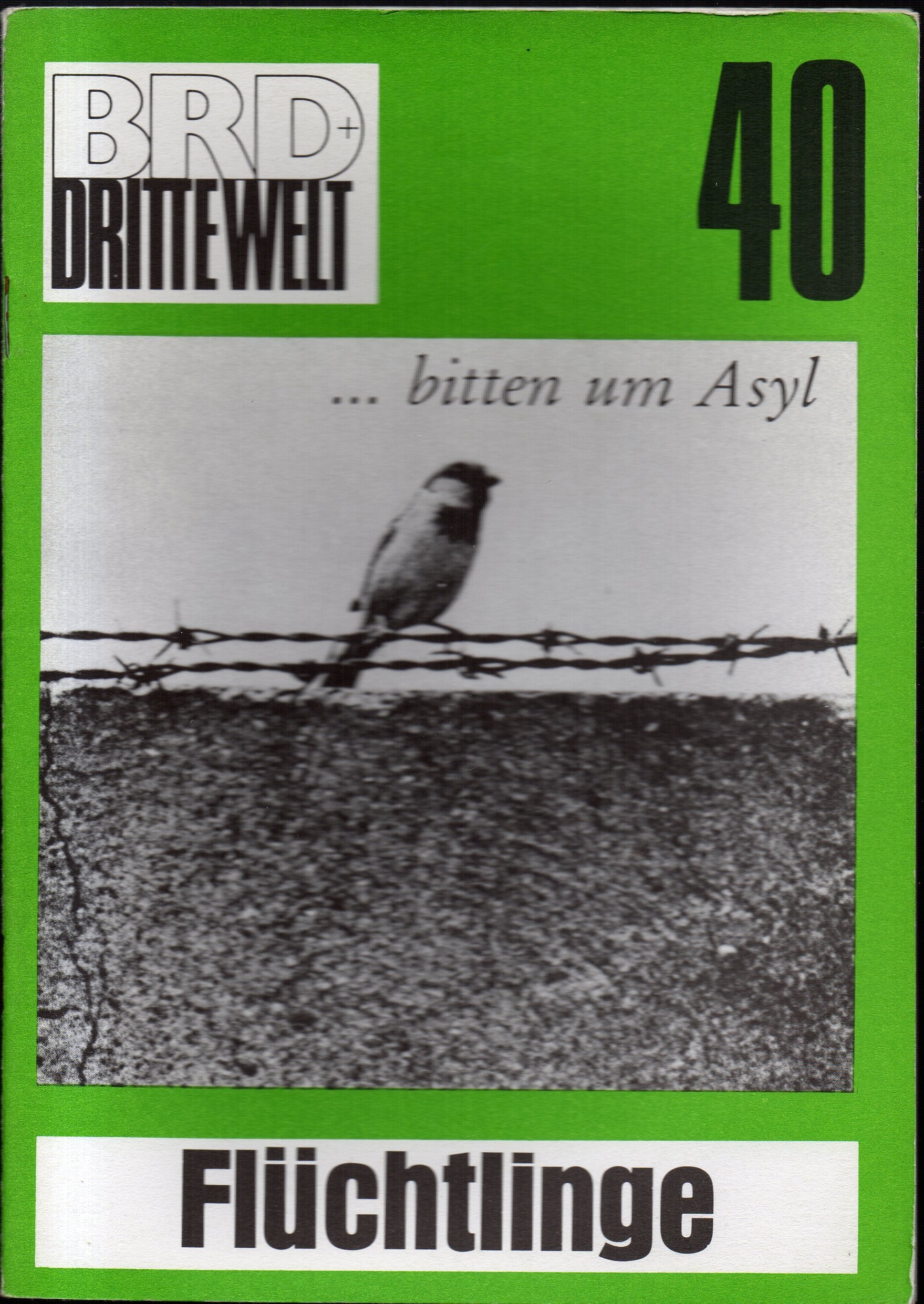 BRD und Dritte Welt - Flüchtlinge bitten um Asyl - Band 40/Heft 6/96 Books