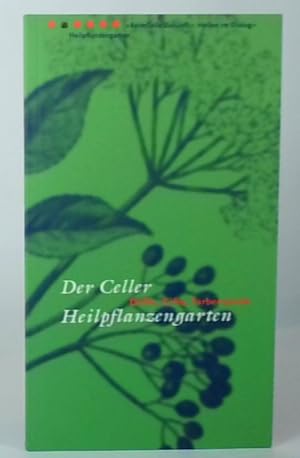 Der Celler Heilpflanzengarten: Düfte, Gifte, Farbenspiele (Livre en allemand) book