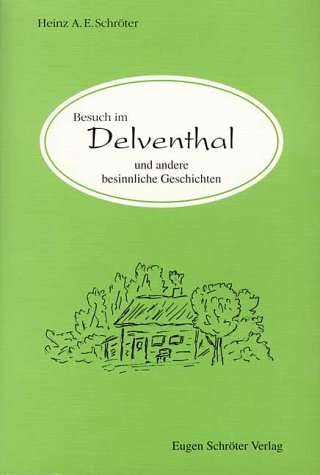 Besuch im Delventhal: Und andere besinnliche Geschichten Books