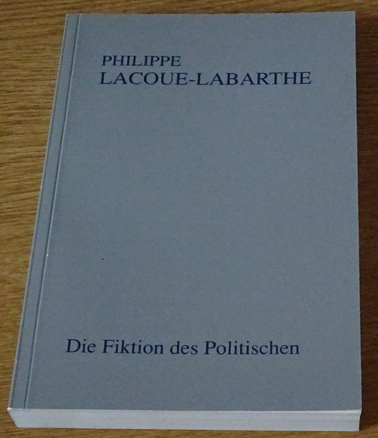 Die Fiktion des Politischen. Heidegger, die Kunst und die Politik. book