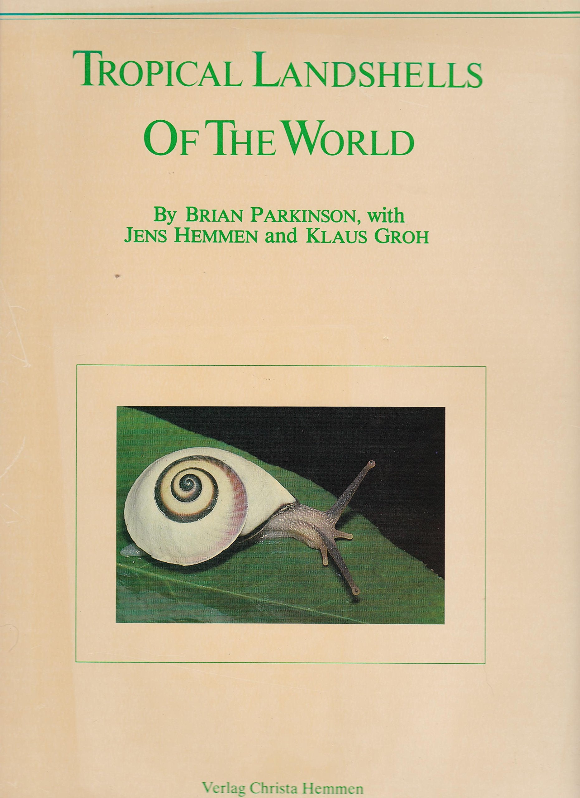 Tropical Landshells of the World Natural Sciences