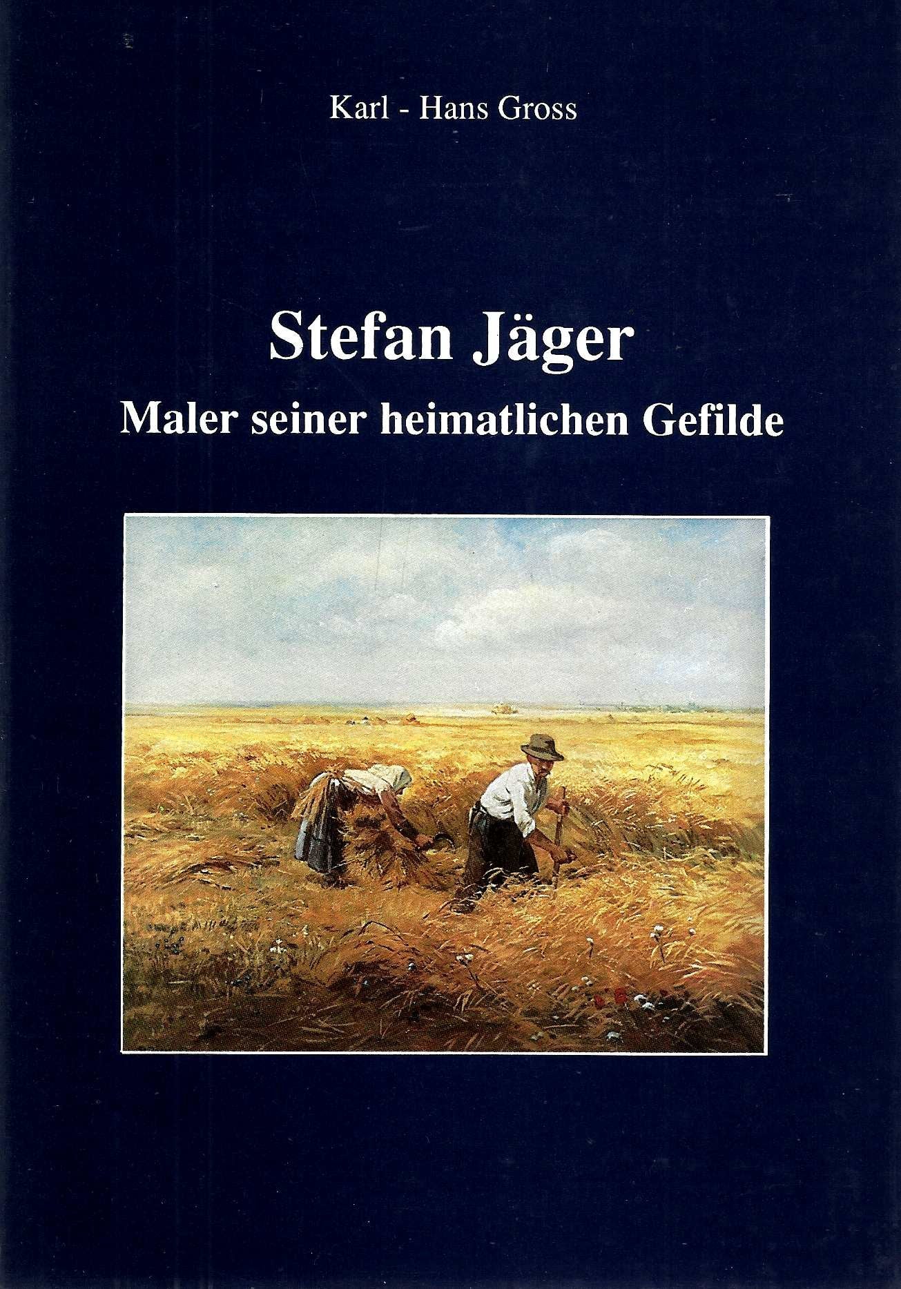 Stefan Jäger - Maler seiner heimatlichen Gefilde Books