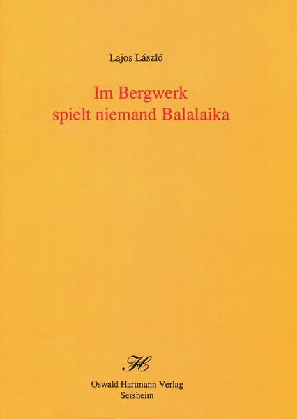 Im Bergwerk spielt niemand Balalaika Contemporary literature