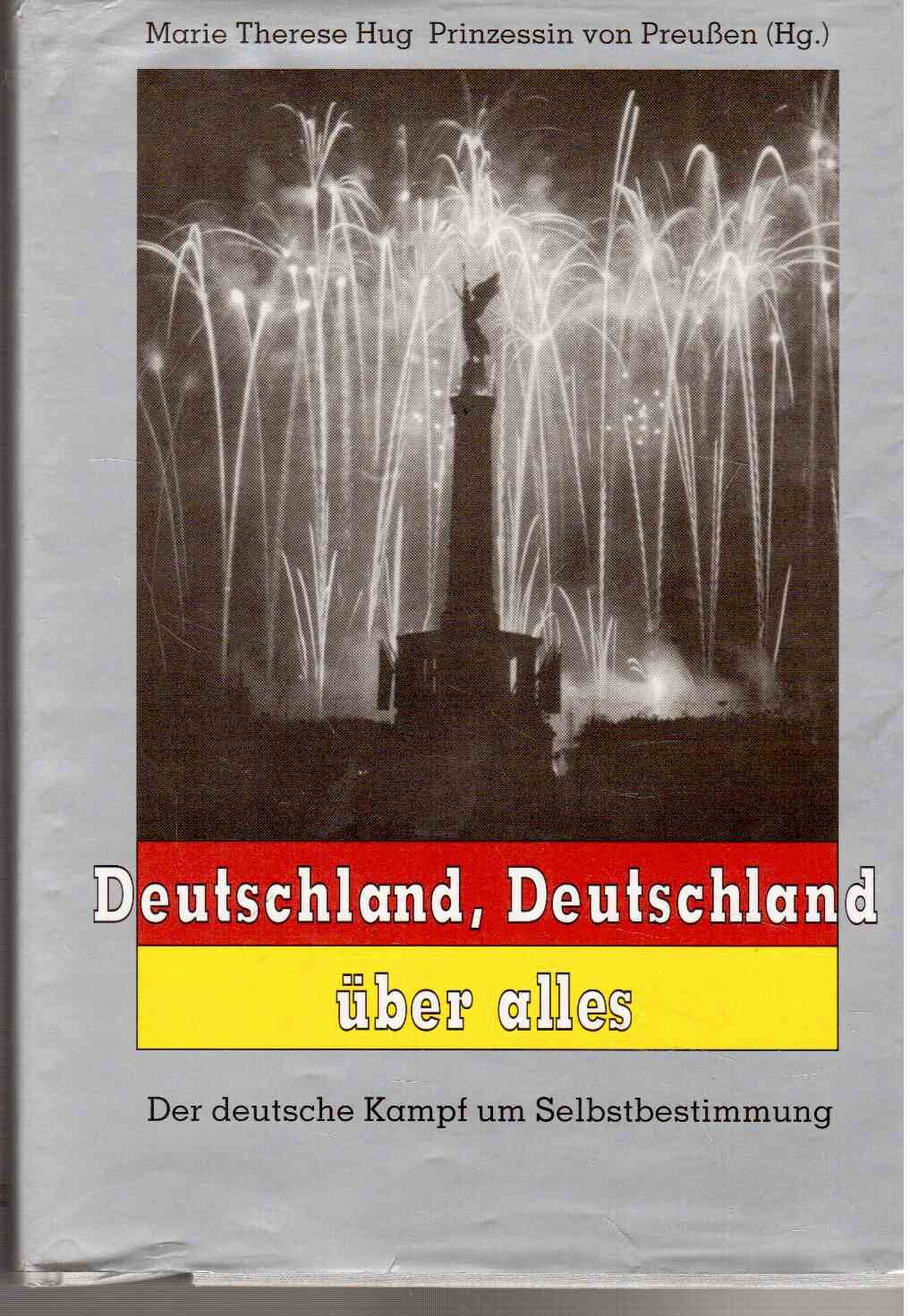 Deutschland, Deutschland über alles: Der deutsche Kampf um Selbstbestimmung book