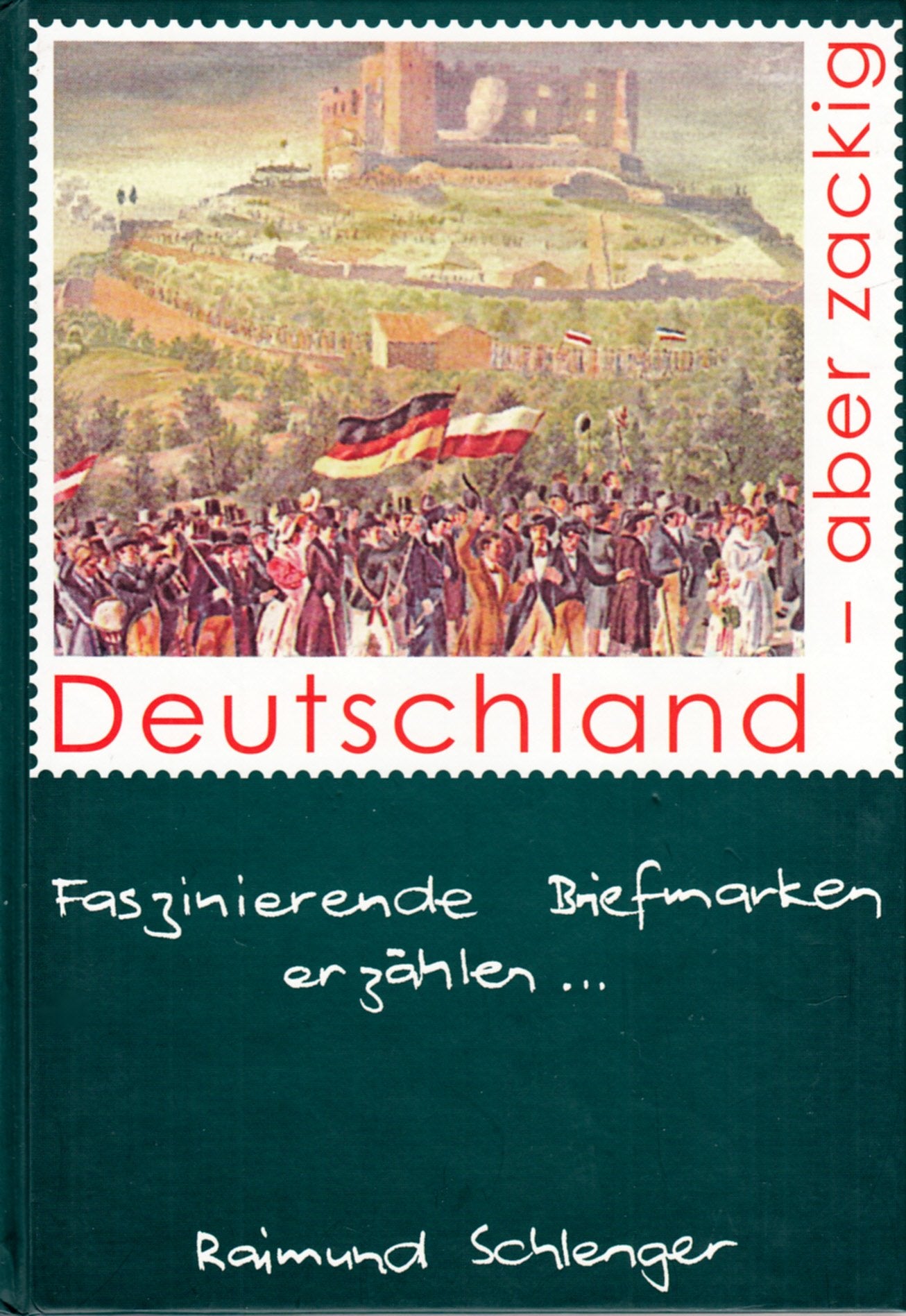 Deutschland , aber zackig Faszinierende Briefmarken erzählen book