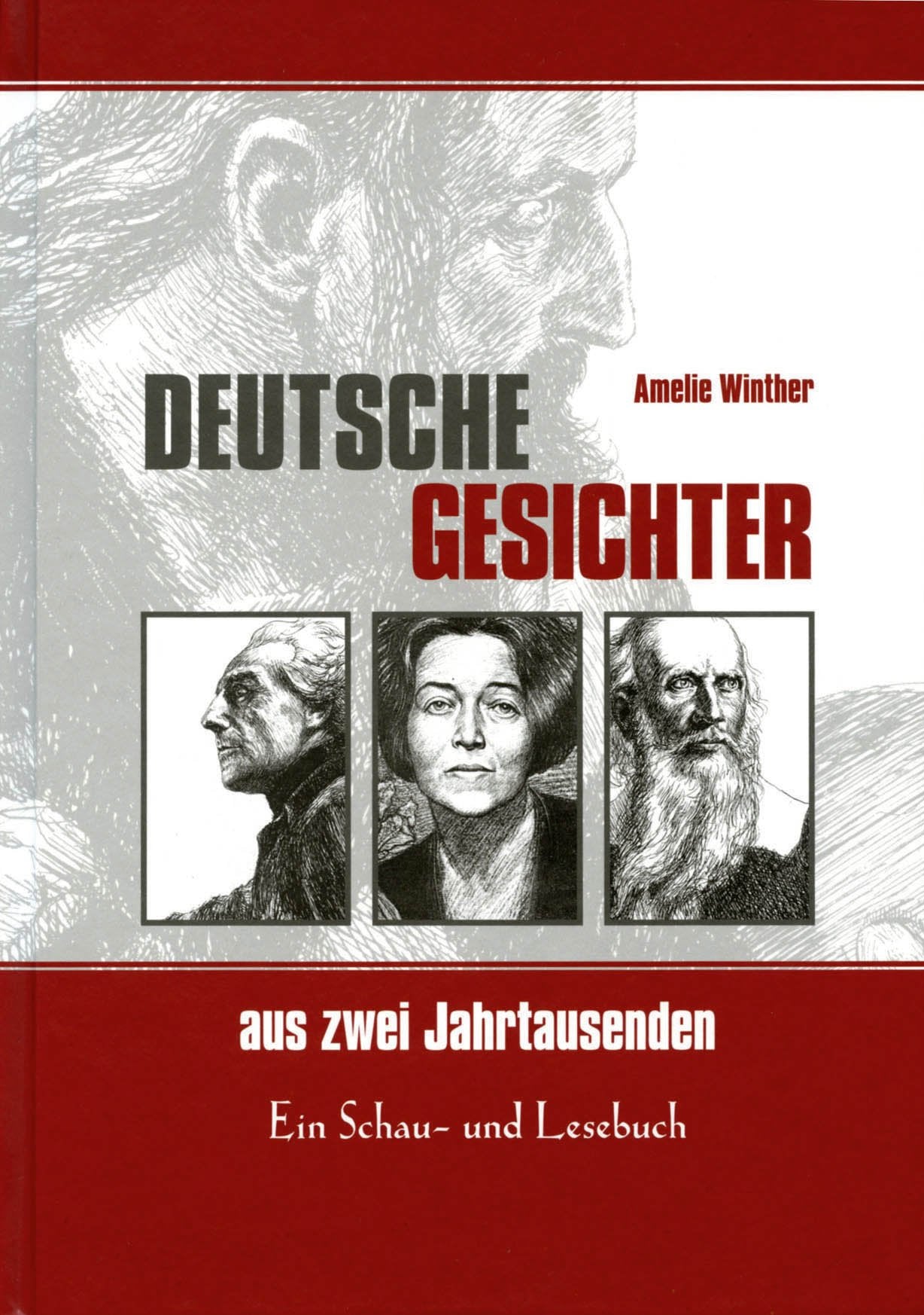 Deutsche Gesichter aus zwei Jahrtausenden Ein Schau- und Lesebuch book