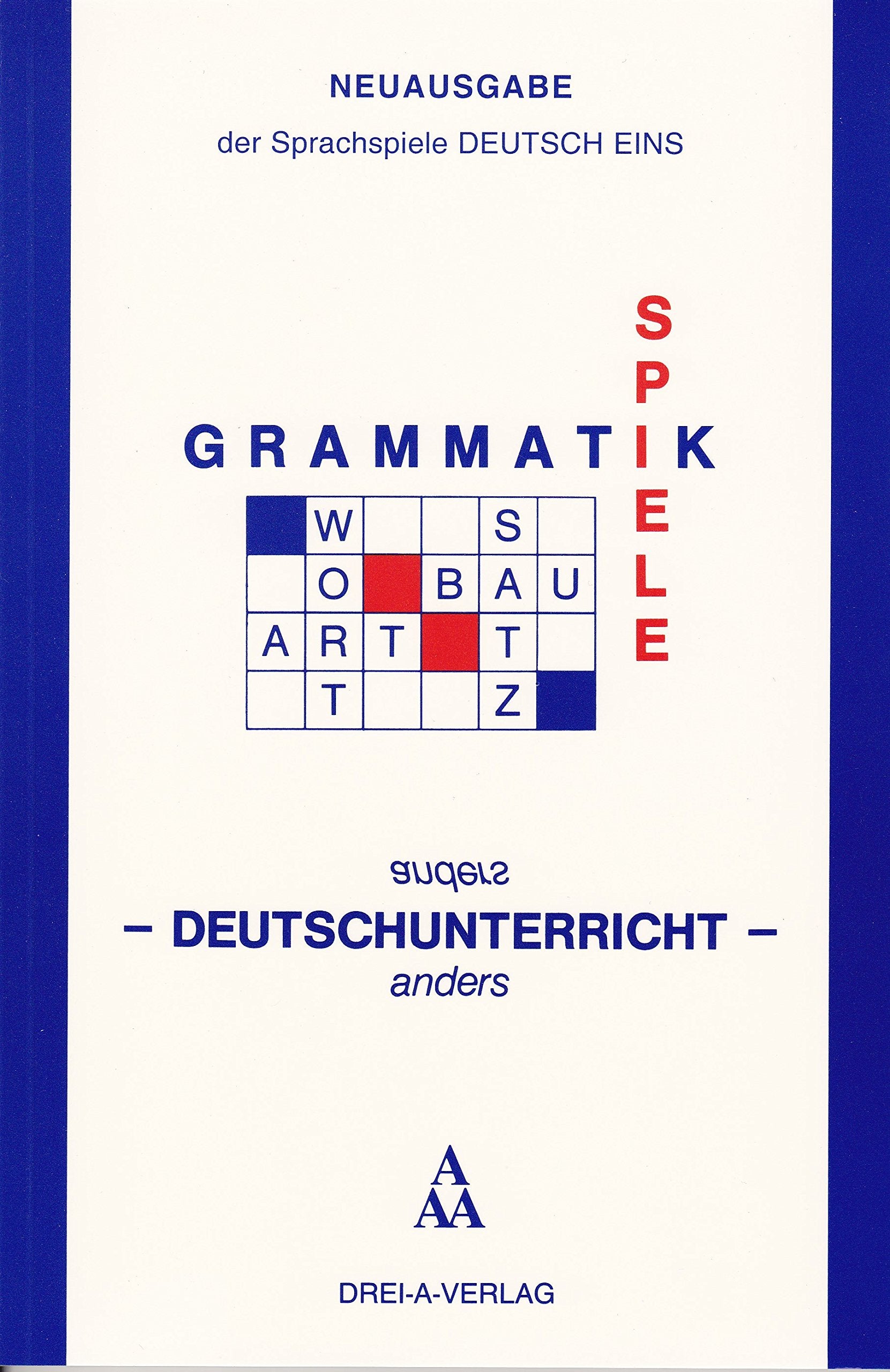 Grammatik-Spiele. Deutschunterricht anders: Ausgabe 1 (Fortgeschrittene) Books