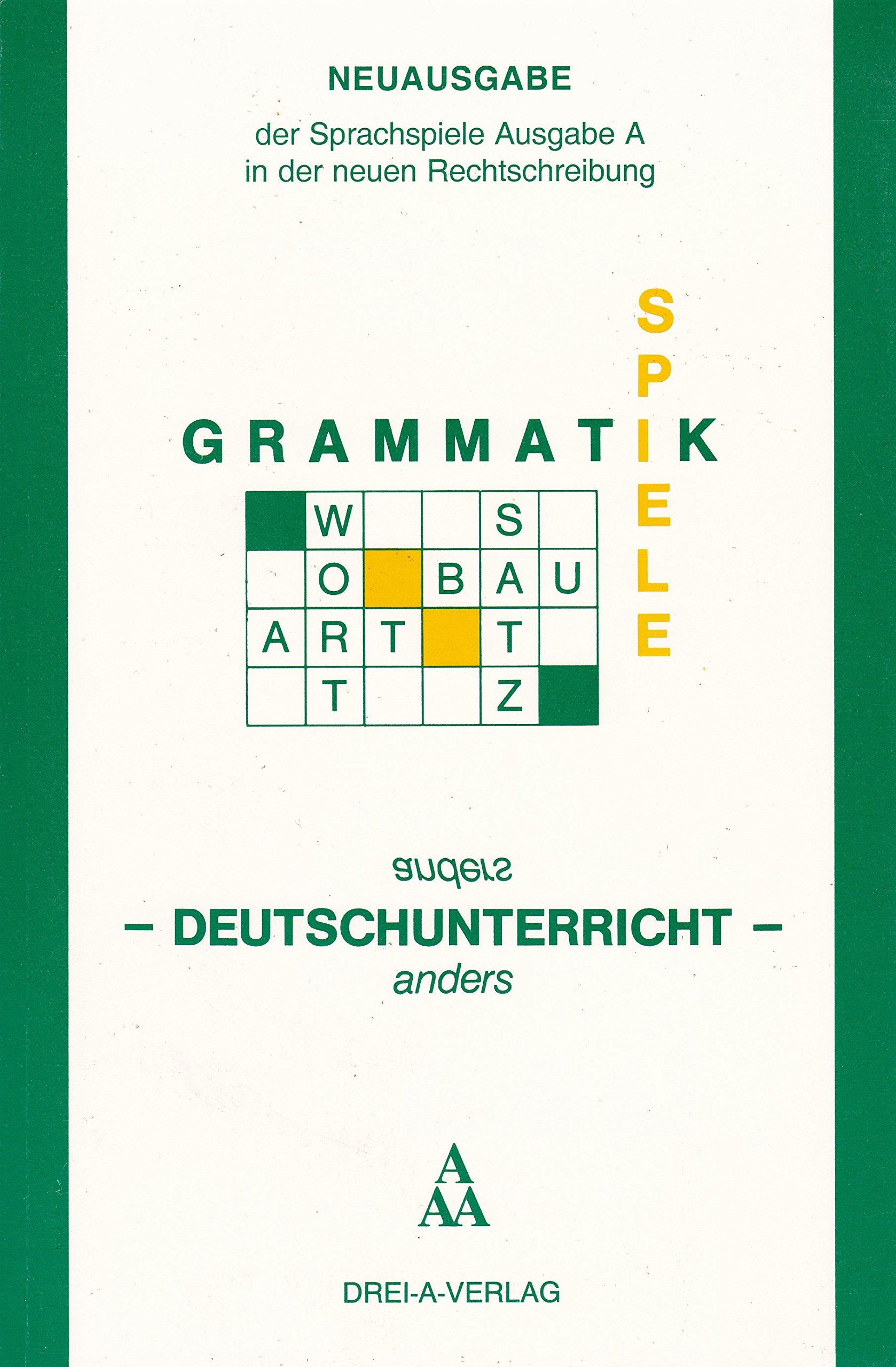 Grammatik-Spiele. Deutschunterricht anders: Ausgabe A (Anfänger) Books
