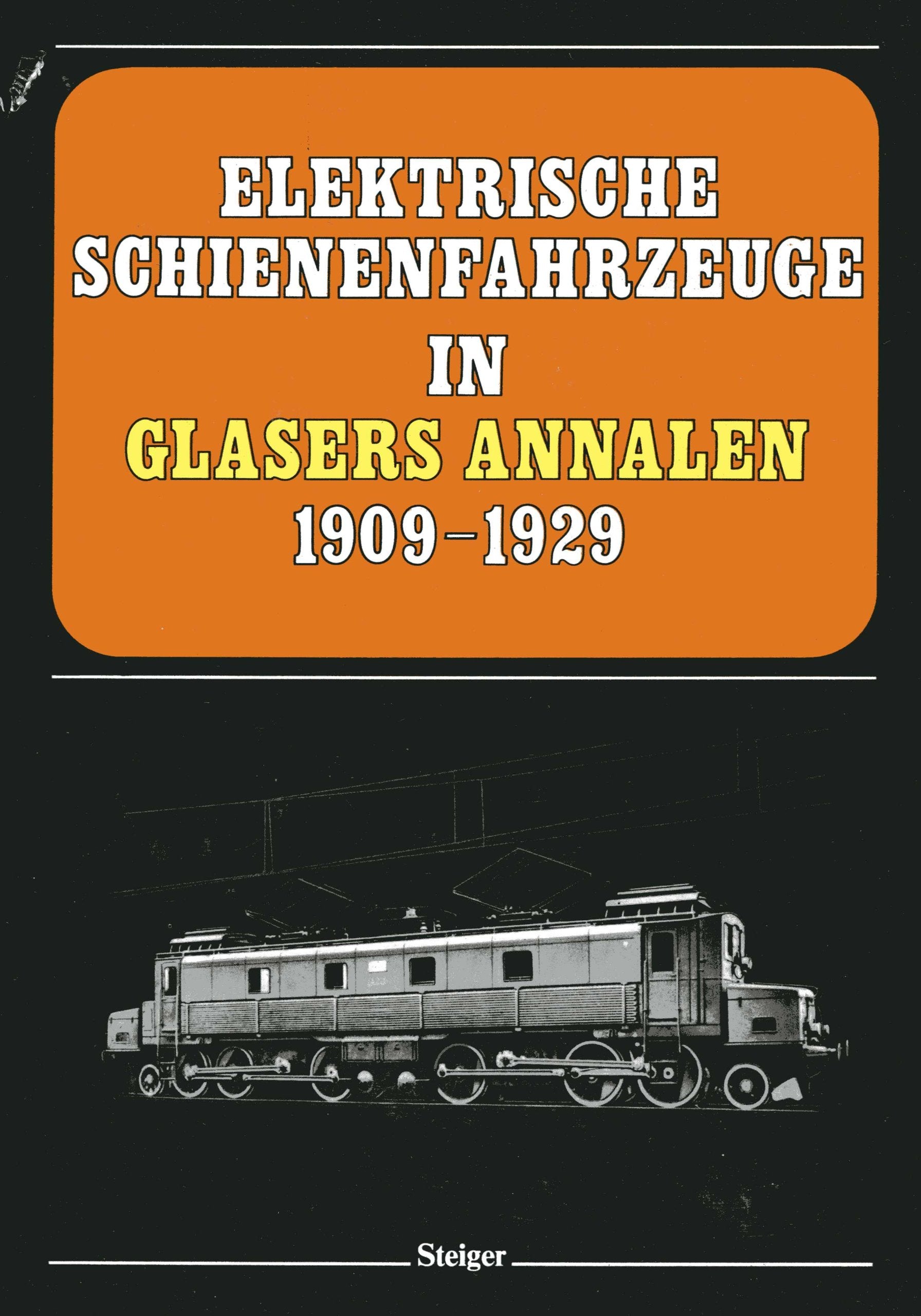 Elektrische Schienenfahrzeuge in Glasers Annalen 1909 - 1929 Books