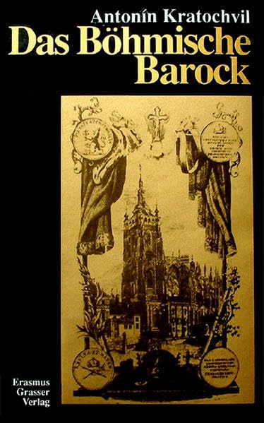 Das Böhmische Barock: Ausgewählte Kapitel aus der tschechischen Kulturgeschichte Contemporary literature