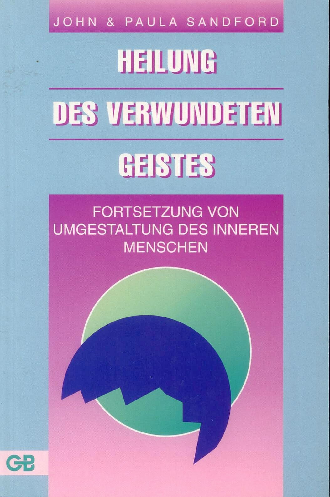 Heilung des verwundeten Geistes. Fortsetzung von Umgestaltung des inneren Menschen Crime & Thrillers
