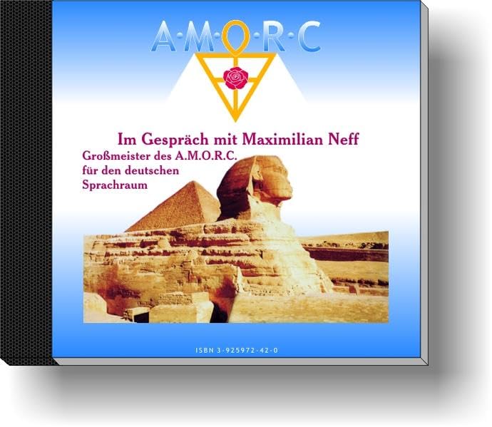 Im Gespräch mit Maximilian Neff, Großmeister des A.M.O.R.C. für den deutschen Sprachraum Religion & Esotericism