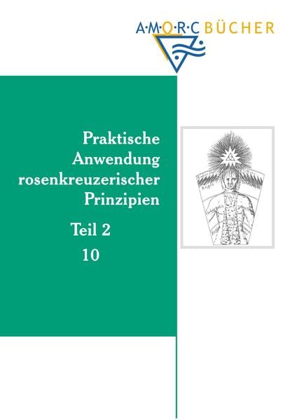 Praktische Anwendung rosenkreuzerischer Prinzipien Philosophy