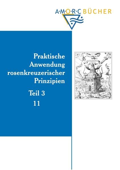 Praktische Anwendung rosenkreuzerischer Prinzipien Philosophy