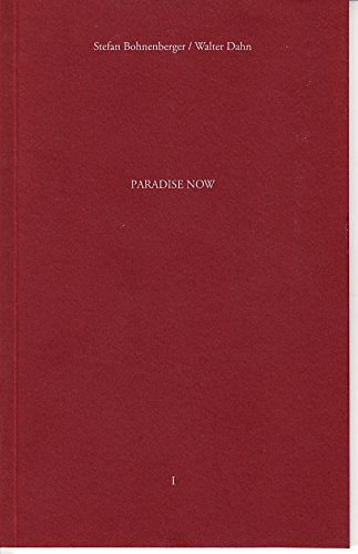 Stefan Bohnenberger /Walter Dahn: Paradise Now I und II Art & Literature