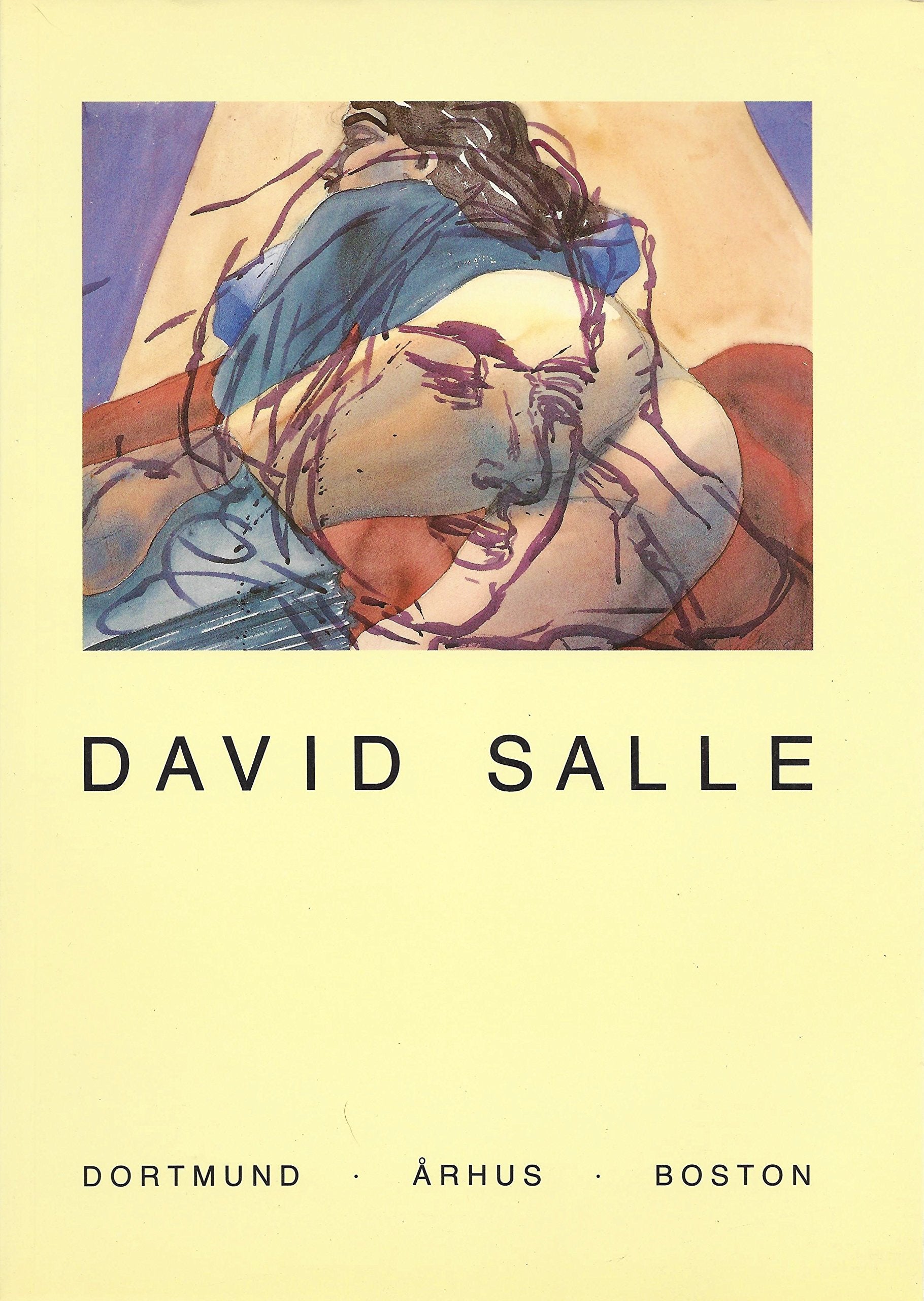 David Salle, Arbeiten auf Papier, 1974-1986: Museum am Ostwall Dortmund, 29. Juni-10. August, 1986 : Aarhus Kunstmuseum, 5. September-12. Oktober 1986 ... 9, 1986-February 8, 1987 (German Edition) Books