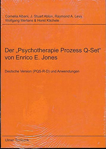 Der "Psychotherapie Prozess Q-Set" von Enrico E. Jones: Deutsche Version (PQS-R-D) und Anwendungen book