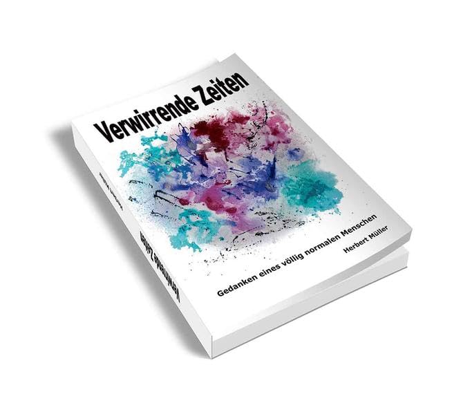 Verwirrende Zeiten: Gedanken eines völlig normalen Menschen Contemporary literature