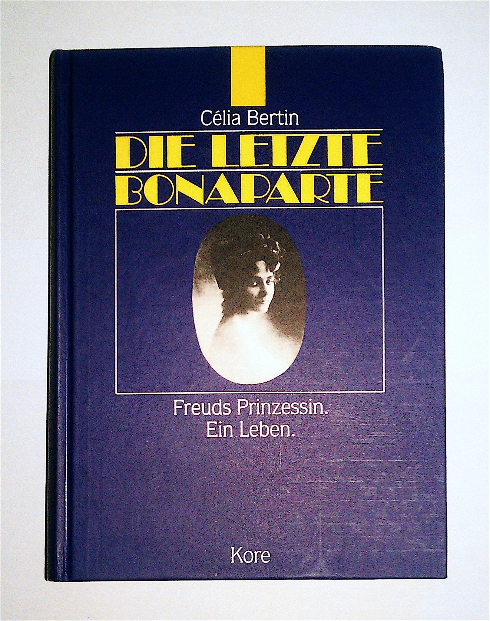 Die letzte Bonaparte. Freuds Prinzessin. Ein Leben Books