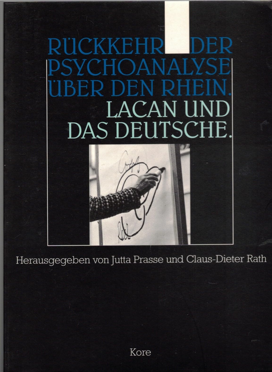 Lacan und das Deutsche: Die Rückkehr der Psychoanalyse über den Rhein Psychology