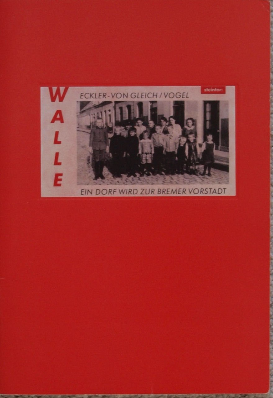 Walle. Ein Dorf wird zur Bremer Vorstadt Politics & History