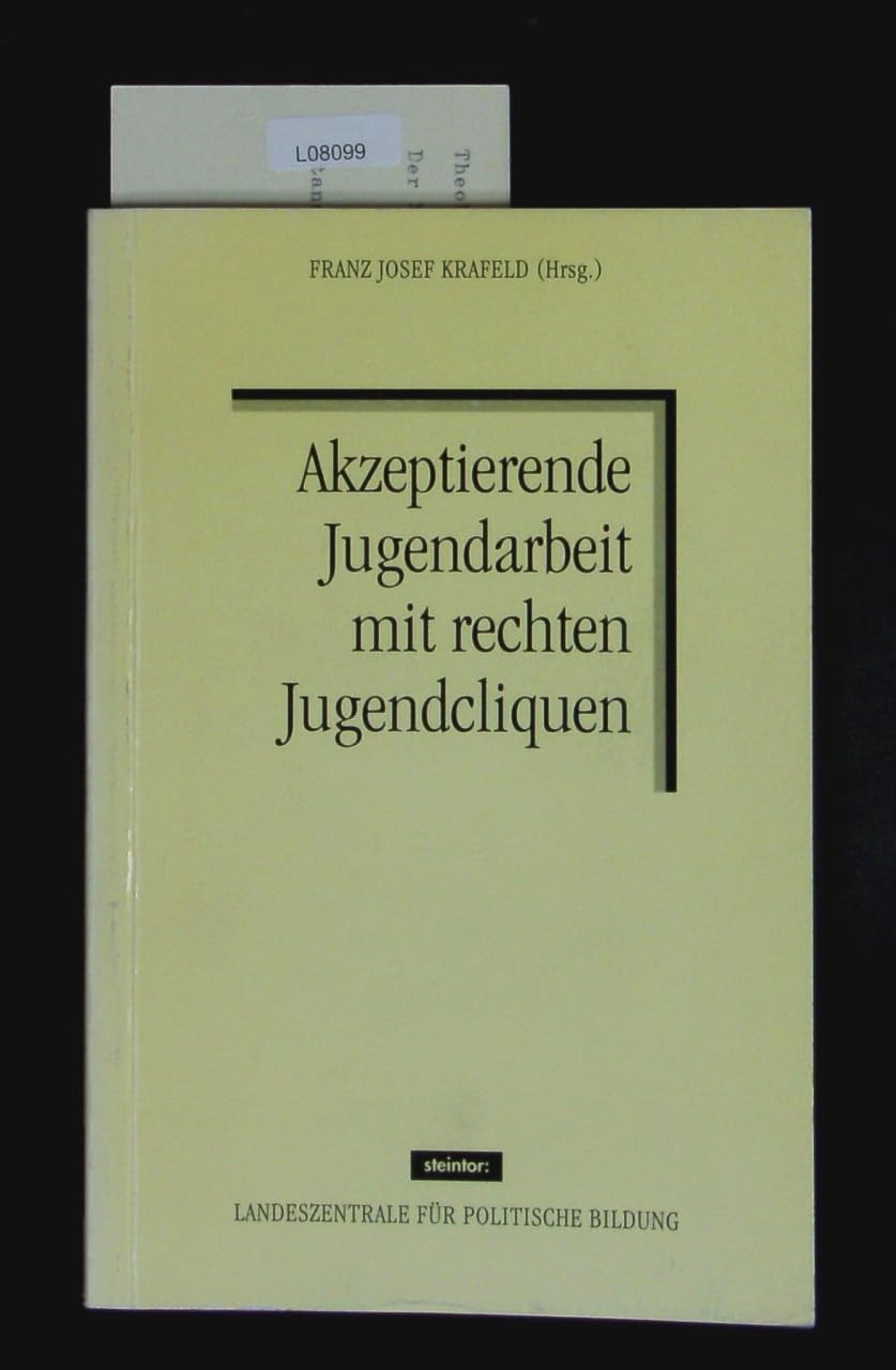 Akzeptierende Jugendarbeit mit rechten Jugendcliquen book