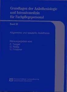 Grundlagen der Anästhesiologie und Intensivmedizin für Fachpflegepersonal: Allgemeine und spezielle Anästhesie Books