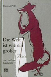 Die Welt ist wie ein grosser Zoo und andere Gedichte Books