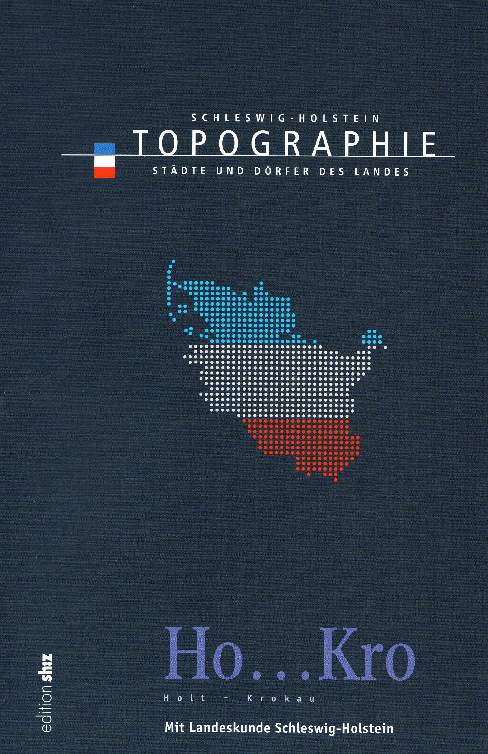 Topographie Schleswig-Holstein Band 5: Holt - Krokau Business & Technology
