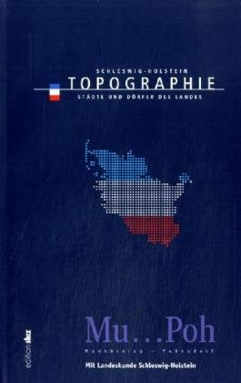 Topographie Schleswig-Holstein Band 7: Munkbrarup - Pohnsdorf Geology & Geography