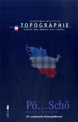 Topographie Schleswig-Holstein Band 8: Pönitz - Schönbek Business & Technology